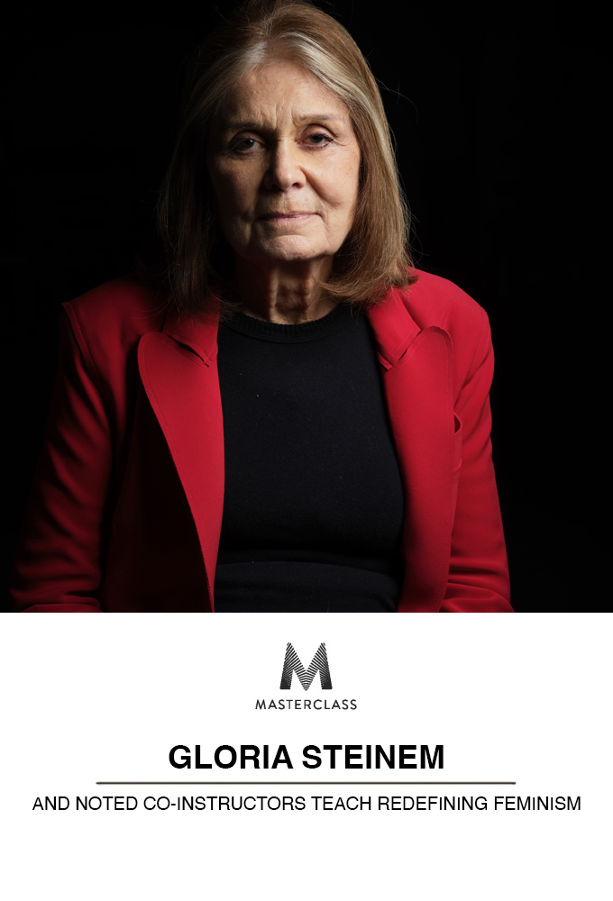 Masterclass Gloria Steinem and Noted Co-Instructors Teach Redefining Feminism - Season 1 [413437] (A1751735048) [[Masterclass Series]] --Plex--